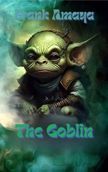 The Goblin - THE GOBLIN, #1
