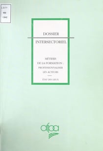 Métiers de la formation, professionnaliser les acteurs : état des lieux
