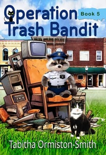Operation Trash Bandit - Operation Tomcat, #5