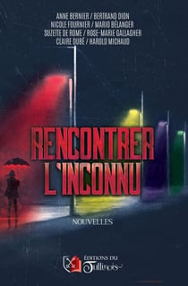 Rencontrer l'inconnu - Nouvelles