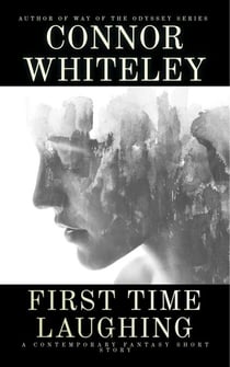 First Time Laughing: A Dark Contemporary Fantasy Short Story - Hell's Place Contemporary Fantasy Stories