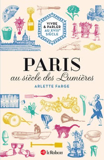 Vivre & parler au XVIIIe siècle : Paris au siècle des Lumières - EFL 3 iBook