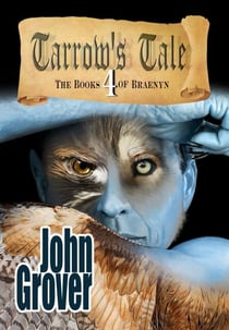 Tarrow's Tale - The Books of Braenyn, #4