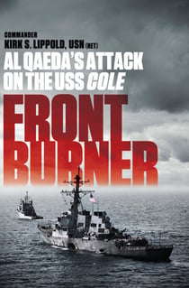 Front Burner - Al Qaeda's Attack on the USS Cole