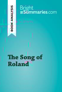The Song of Roland (Book Analysis) - Detailed Summary, Analysis and Reading Guide