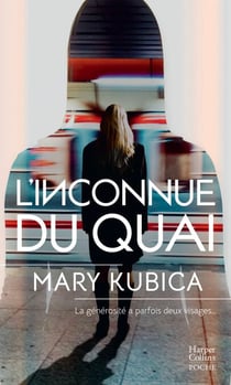 L'inconnue du quai - La générosité a parfois deux visages