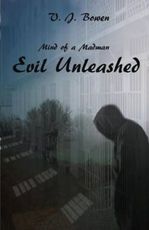 Mind of a Madman Evil Unleashed - Mind of a Madman, #1