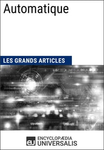 Automatique - Les Grands Articles d'Universalis