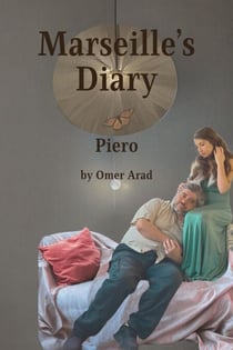 Marseille's Diary- Piero - Marseille's Diary, #1