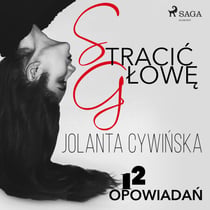 Stracic glowe - 12 opowiadan