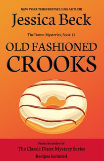 Old Fashioned Crooks - The Donut Mysteries, #17