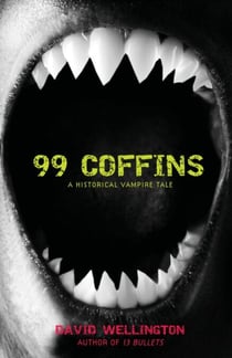 99 Coffins - A Historical Vampire Tale