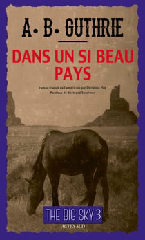 Dans un si beau pays - Série "The Big Sky", tome III