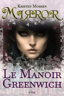 Mirror 1 – Le Manoir Greenwich - Romance fantasy