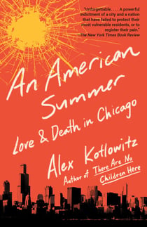 An American Summer - Love and Death in Chicago