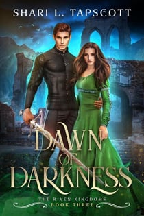 Dawn of Darkness - The Riven Kingdoms, #3