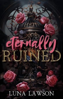 Eternally Ruined - Evermore Eternals, #3