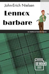 Lennox barbare - Les enquêtes de l'inspecteur Sweeney - Tome 21
