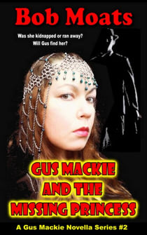 Gus Mackie and the Missing Princess - Gus Mackie Novella series, #2