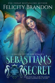 Sebastian's Secret - The Dragon Guardians, #1