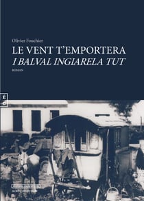 Le vent t'emportera - I balval ingiarela tut