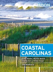 Moon Coastal Carolinas - Outer Banks, Myrtle Beach, Charleston & Hilton Head