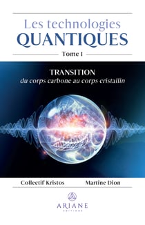 Les technologies quantiques - Transition du corps carbone au corps cristallin