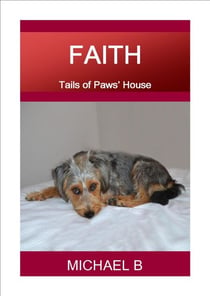 Faith - Tails of Paws' House