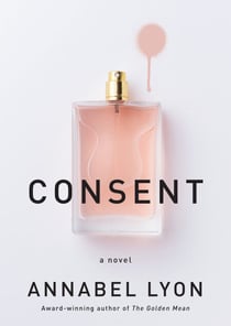 Consent - A novel