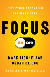 Focus On-Off - Fuel Your Attention, Get More Done