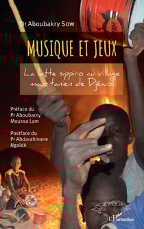 Musique et jeux - La lutte sippiro au village mauritanien de Djéwol