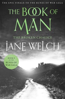 The Broken Chalice - Book Two of the Book of Man Trilogy