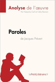 Paroles de Jacques Prévert (Analyse de l'oeuvre) - Analyse complète et résumé détaillé de l'oeuvre