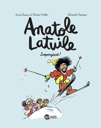 Anatole Latuile, Tome 14 - Supergéant !