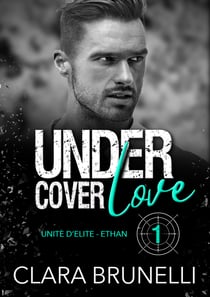 Under Cover Love - Ethan - Tome 1