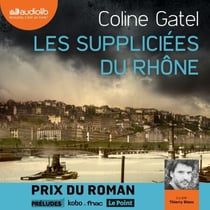 Les Suppliciées du Rhône