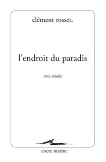 L’Endroit du paradis - Trois études