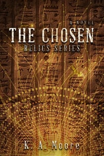 The Chosen - Relics Series, #3