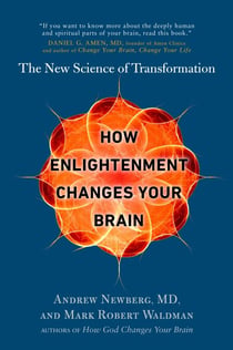 How Enlightenment Changes Your Brain - The New Science of Transformation