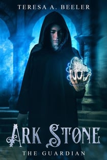 Ark Stone: The Guardian - Ark Stone, #1