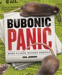 Bubonic Panic - When Plague Invaded America