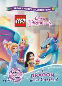 LEGO Disney Princess: A Dragon in the Castle? - Chapter Book 2