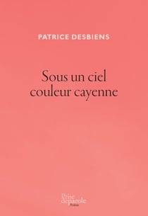 Sous un ciel couleur cayenne