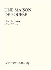 Une maison de poupée - Drame en trois actes (1879)