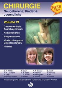 Chirurgie im Kindesalter Chirurgie bei Neugeborenen, Säuglingen, Jugendlichen und Kindern - Volume VI Komplikationen - IDBEC (Database)