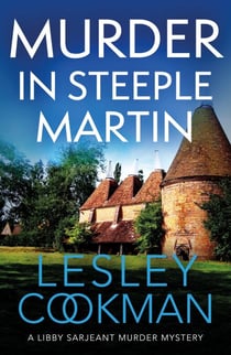Murder in Steeple Martin - a completely gripping English cozy mystery in the village of Steeple Martin