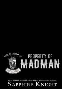 Property of Madman - Kings of Anarchy MC: Central, Texas, #1
