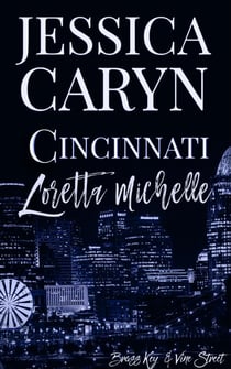 Loretta Michelle, Brass Key & Vine St. - Cincinnati Series, #4