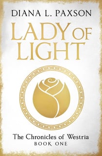 Lady of Light - Book One of the Chronicles of Westria
