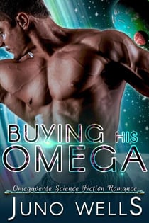Buying His Omega - Galactic Alphas, #2